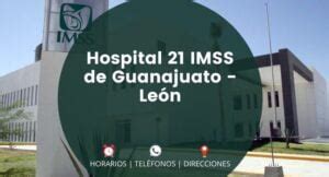 citas imss leon gto|Hospital 21 IMSS de Guanajuato 